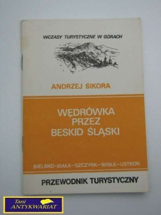 WĘDRÓWKA PRZEZ BESKID ŚLĄSKI-A.Sikora