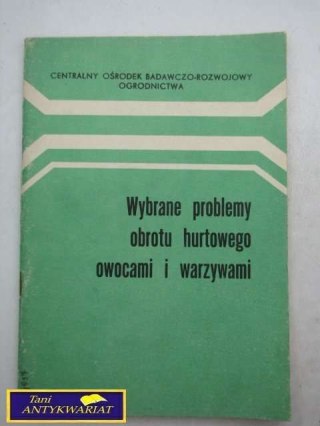 WYBRANE PROBLEMY OBROTU HURTOWEGO OWOCAMI I ...