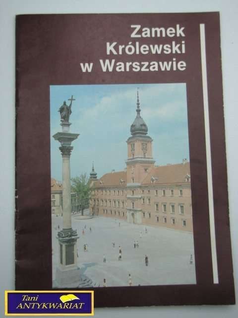ZAMEK KRÓLEWSKI W WARSZAWIE