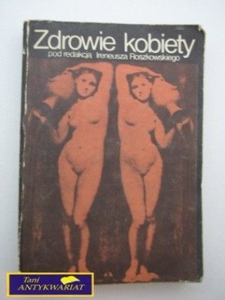 ZDROWIE KOBIETY Praca zbiorowa