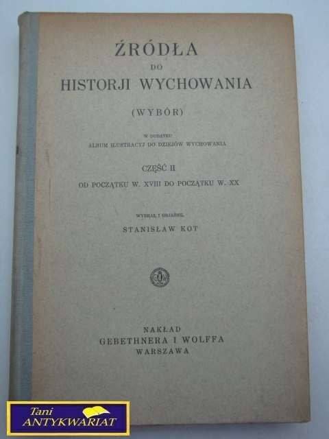 ŹRÓDŁA DO HISTORII WYCHOWANIA CZ. II