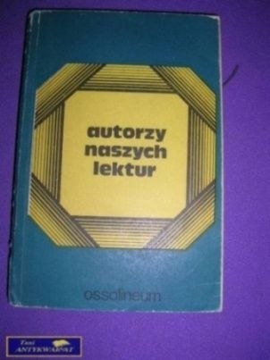 AUTORZY NASZYCH LEKTUR