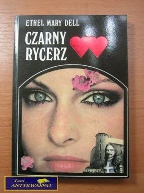 CZARNY RYCERZ- Ethel Mary Dell