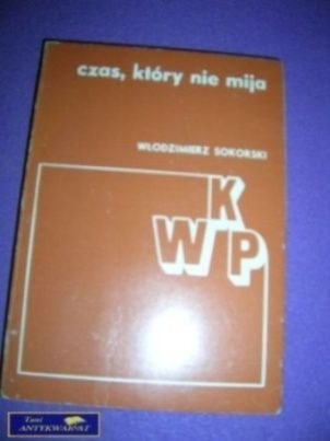 CZAS KTÓRY NIE MIJA- Włodzimierz Sokorski