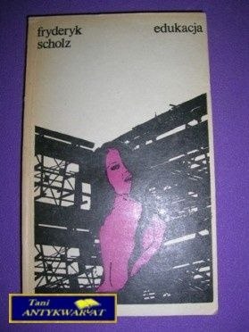 EDUKACJA CZ.1-F.Scholz