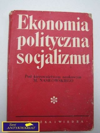 EKONOMIA POLITYCZNA SOCJALIZMU - M.Nasiłowskiego