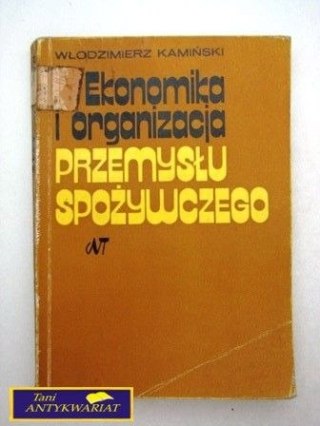 EKONOMIKA I ORGANIZACJA PRZEMYSŁU SPOŻYWCZEGO