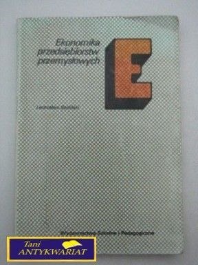 EKONOMIKA PRZEDSIĘBIORSTW PRZEMYSŁOWYCH