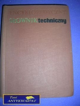 ENCYKLOPEDYCZNY SŁOWNIK TECHNICZNY