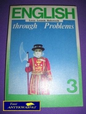 ENGLISH THROUGH PROBLEMS 3 - L. L. Szkutnik