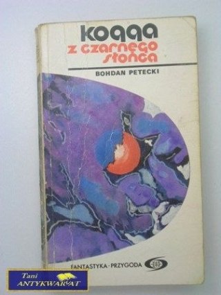 KOGGA Z CZARNEGO SŁOŃCA- Bohdan Petecki