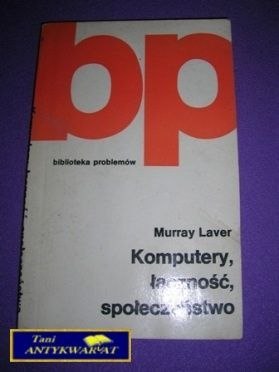KOMPUTERY, ŁĄCZNOŚĆ, SPOŁECZEŃSTWO -M. Laver