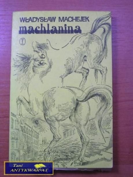 MACHLANINA-Władysław Machejek