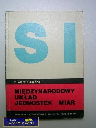 MIĘDZYNARODOWY UKŁAD JEDNOSTEK MIAR Chmielewski