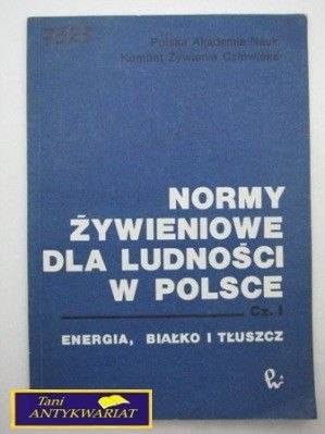 NORMY ŻYWIENIOWE DLA LUDNOŚCI W POLSCE CZ1