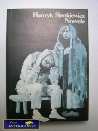 NOWELE Henryk Sienkiewicz t.I
