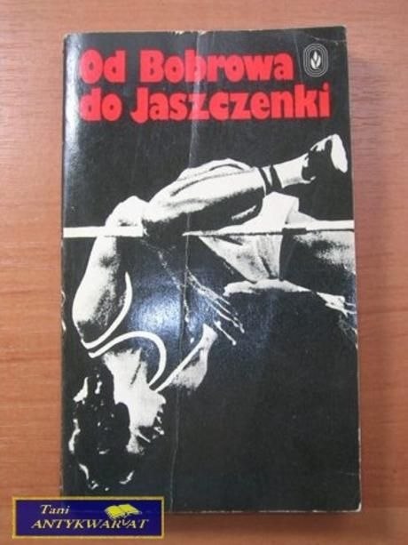 OD BOBROWA DO JASCZENKI