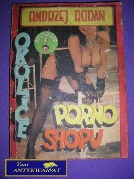 OKOLICE PORNO SHOPU - Andrzej Rodan