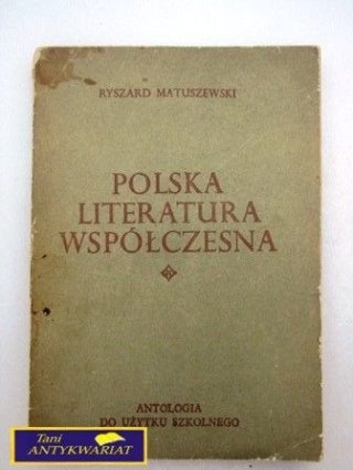 POLSKA LITERATURA WSPÓŁCZESNA -R.Matuszewski
