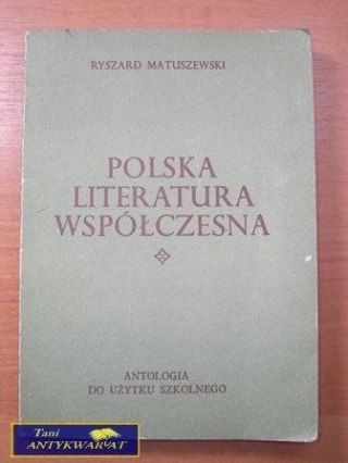 POLSKA LITERATURA WSPÓŁCZESNA-R.Matyszewski