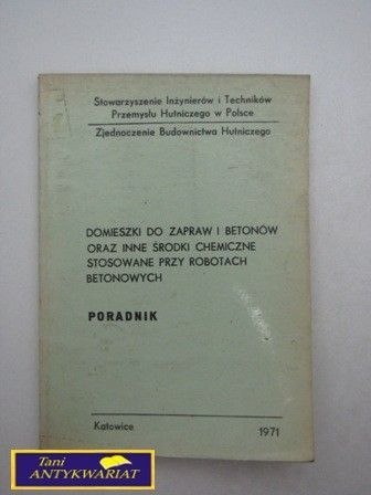 PORADNIK - DOMIESZKI DO ZAPRAW I BETONÓW.... PORADNIK - DOMIESZKI DO ZAPRAW I BETONÓW....