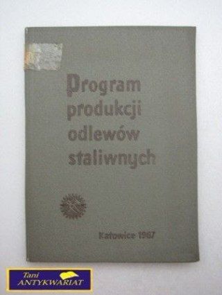 PROGRAM PRODUKCJI ODLEWÓW STALIWNYCH