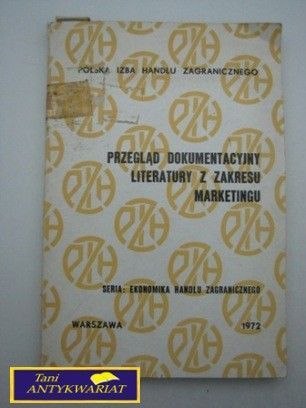 PRZEGLĄD DOKUMENTACYJNY LITERATURY Z ZAKRESU...