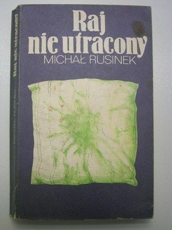 RAJ NIE UTRACONY-Michał Rusinek