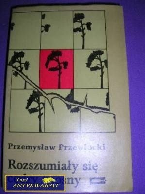 ROZSZUMIAŁY SIĘ CEDRY I SOSNY-P.Przewłocki