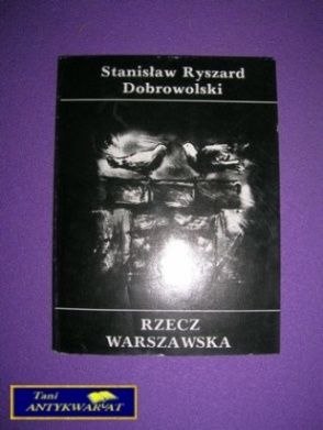 RZECZ WARSZAWSKA - S. R. Dobrowolski