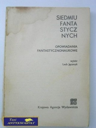 SIEDMIU FANTASTYCZNYCH-wybór Lech Jęczmyk