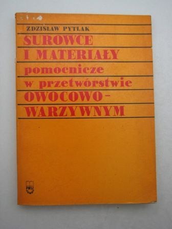 SUROWCE I MATERIAŁY POMOCNICZE W PRZETWÓRSTWIE