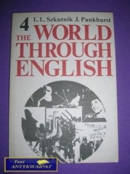 THE WORLD THROUGH ENGLISH 4