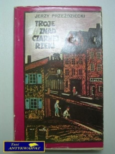 TROJE ZNAD CZARNEJ RZEKI-Jerzy Przeździecki