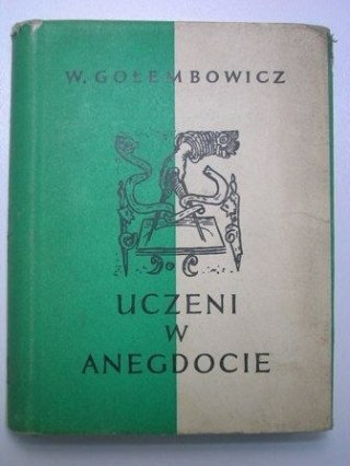 UCZENI W ANEGDOCIE-W. Gołembowicz