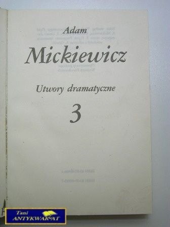 UTWORY DRAMATYCZNE 3 -Mickiewicz