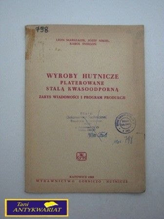 WYROBY HUTNICZE PLATEROWANE STALĄ KWASOODPORNĄ WYROBY HUTNICZE PLATEROWANE STALĄ KWASOODPORNĄ