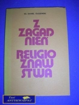 Z ZAGADNIEŃ RELIGIOZNAWSTWA-ks. Daniel Olszewski