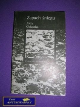 ZAPACH ŚNIEGU-J.Gałuszka