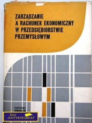 ZARZĄDZANIE A RACHUNEK EKONOMICZNY W ...