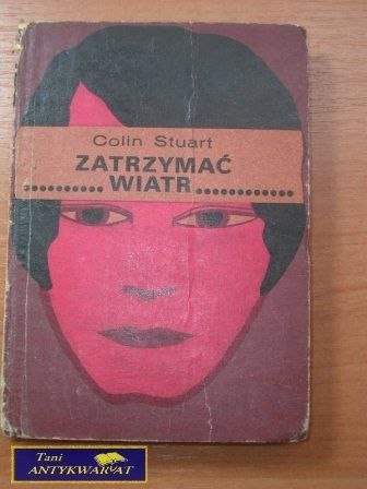 ZATRZYMAĆ WIATR-Colin Stuart