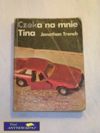 CZEKA NA MNIE TINA Jonathan Trench