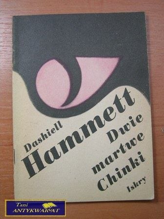 DWIE MARTWE CHINKI Dashiell Hammett