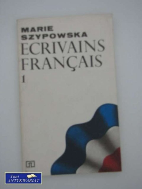 ECRIVAINS FRANCAIS 1- Marie Szyprowska