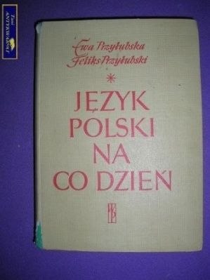 JĘZYK POLSKI NA CO DZIEŃ- E. i F. Przyłubscy