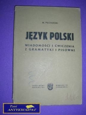 JĘZYK POLSKI WIADOMOŚCI I ĆWICZENIA Z GRAMATYK