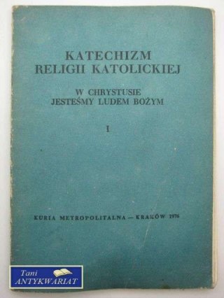 KATECHIZM RELIGII KATOLICKIEJ