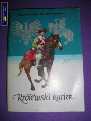 KRÓLEWSKI KURIER- Stanisław M. Jankowski