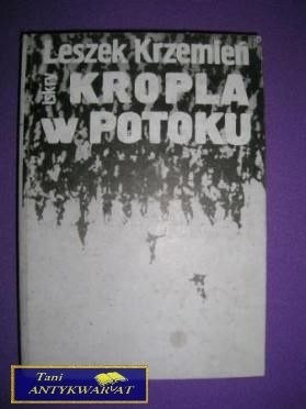 KROPLA W POTOKU - Leszek Krzemień