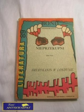 LITERATURA 89 NIEPRZEKUPNI AMERYKANIN W LONDYNIE